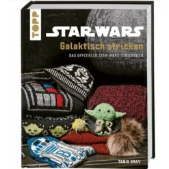 Star Wars: Galaktisch Stricken - Das Offizielle Star Wars-Strickbuch