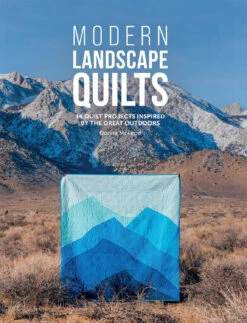 Modern Landscape Quilts By Donna McLeod - Patchworkbuch - VORBESTELLUNG! Auslieferung Ihrer Gesamten Bestellung Erfolgt Im Dez'23