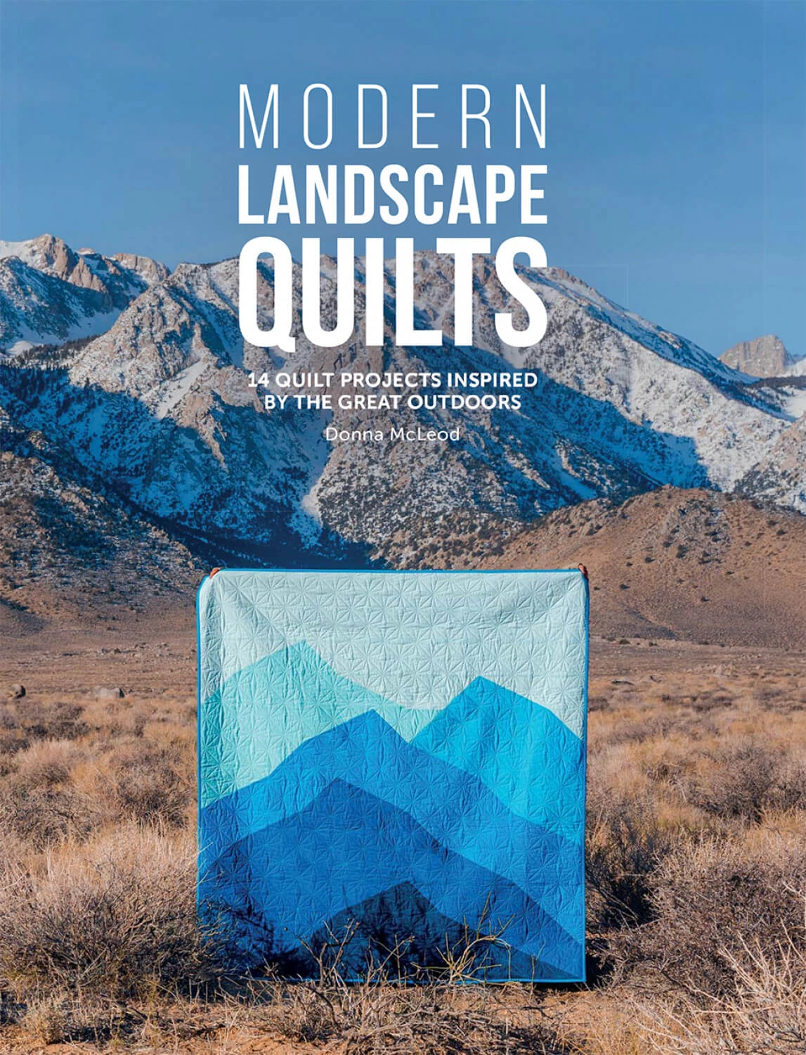 Modern Landscape Quilts By Donna McLeod - Patchworkbuch - VORBESTELLUNG! Auslieferung Ihrer Gesamten Bestellung Erfolgt Im Dez'23 1 Modern Landscape Quilts By Donna McLeod - Patchworkbuch - VORBESTELLUNG! Auslieferung Ihrer Gesamten Bestellung Erfolgt Im Dez'23