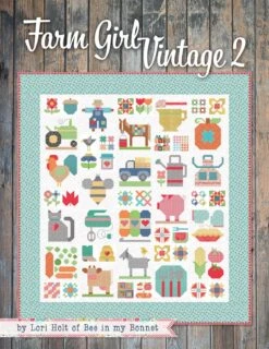 Farm Girl Vintage 2 By Lori Holt Of Bee In My Bonnet