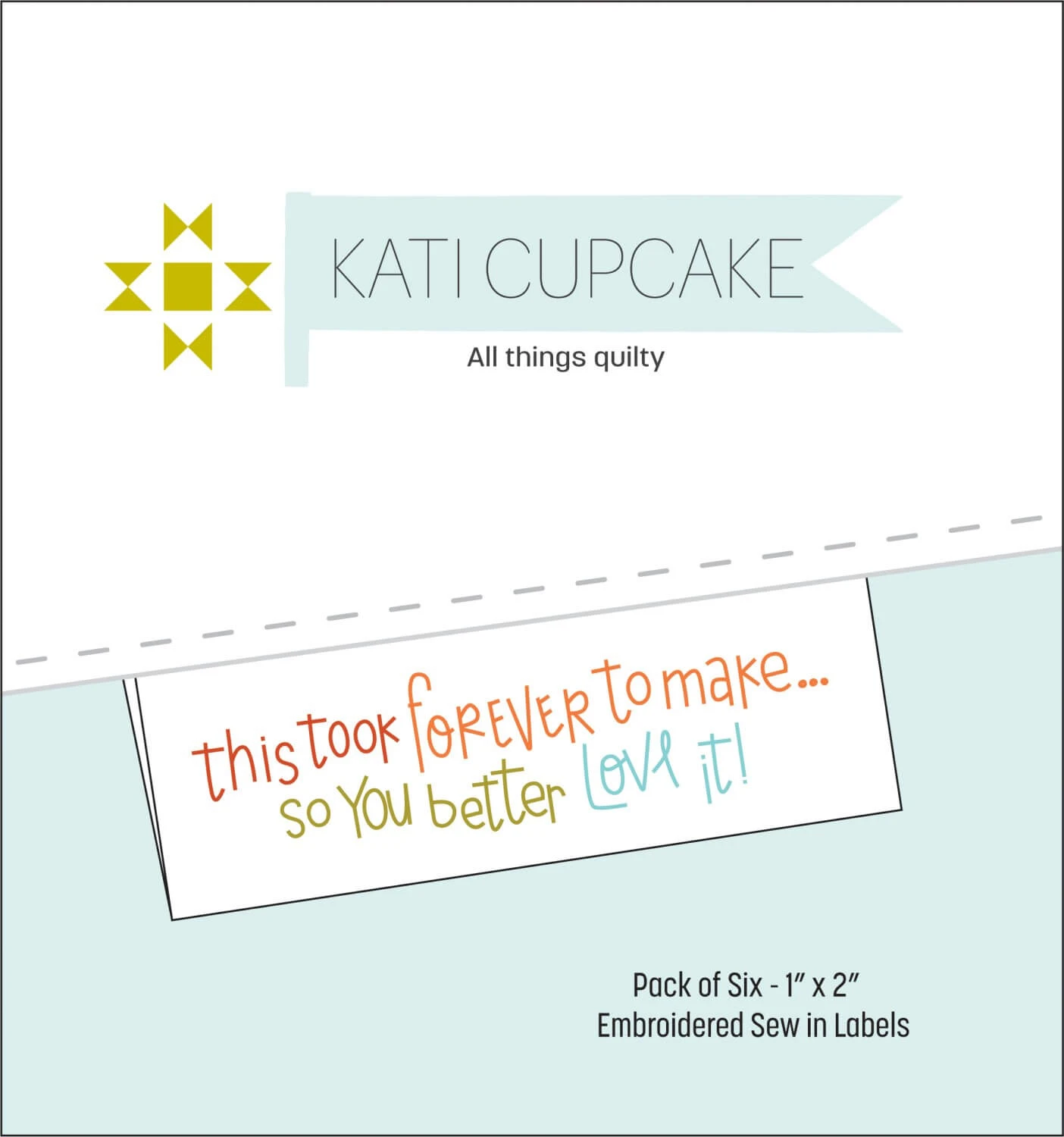 Webetiketten 'This Took Forever To Make ... So You Better Love It!' - Katie Cupcake Design Labels 1 Webetiketten 'This Took Forever To Make ... So You Better Love It!' - Katie Cupcake Design Labels