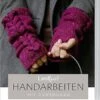 LandLust Handarbeiten Mit Tweedgarn