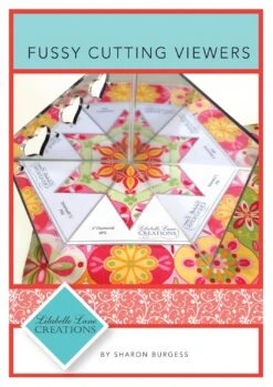 Fussy Cutting Viewers 1 I - Lilabelle Lane Creations - Creative Abundance Kaeleidoscope Quilting