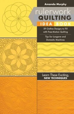 Rulerwork Quilting Idea Book By Amanda Murphy Quiltbuch