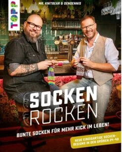 Socken Rocken Mit DENDENNIS & Mr. Knitbear - Neue Einzigartige Socken-Designs In Den Größen 24-47