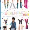 Sockenparty Kids - Weil Kindersocken Einfach Rocken